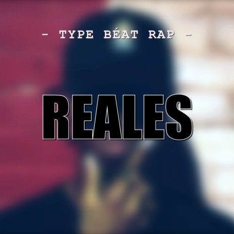 Reales - Type Beat Rap | Boomplay Music