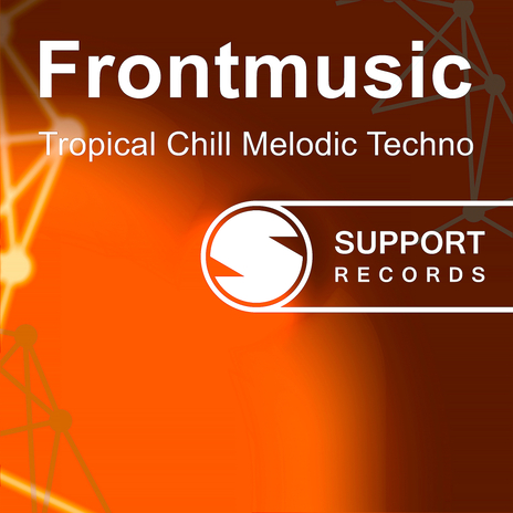 Tropical Chill Melodic Techno (Long Mix) | Boomplay Music