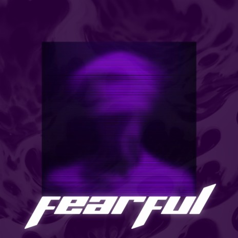 Fearful