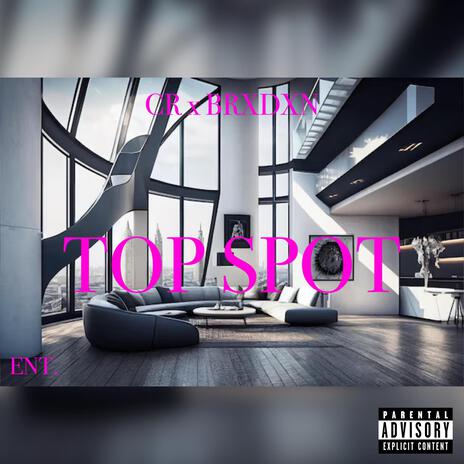 T-Spot-ENT ft. BRXDXN | Boomplay Music