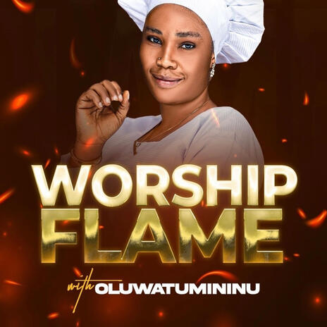 Worship Flame | Boomplay Music