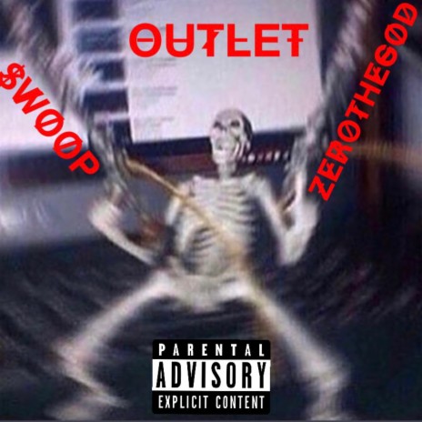 Outlet ft. ZeroTheGod | Boomplay Music