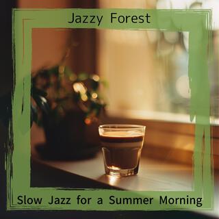 Slow Jazz for a Summer Morning