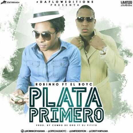 Plata Primero ft. Robinho | Boomplay Music