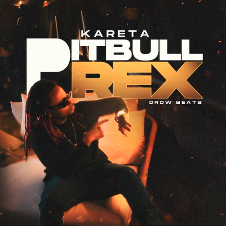 Pitbull Rex ft. Kareta | Boomplay Music