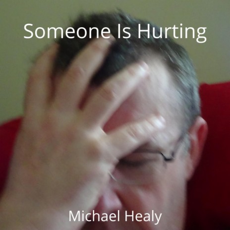 Someone Is Hurting | Boomplay Music