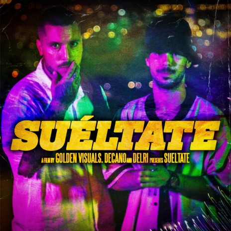 Suéltate ft. Decano | Boomplay Music