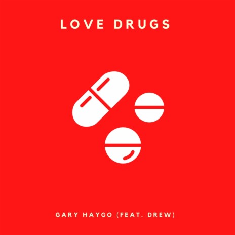 Love Drugs ft. Drew | Boomplay Music