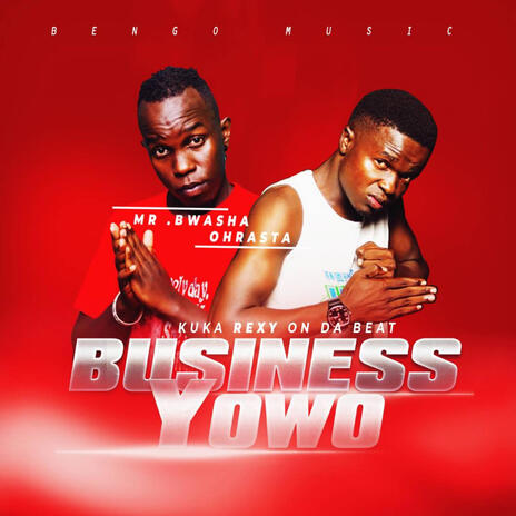 Business Yowo ft. Mr Bwasha | Boomplay Music