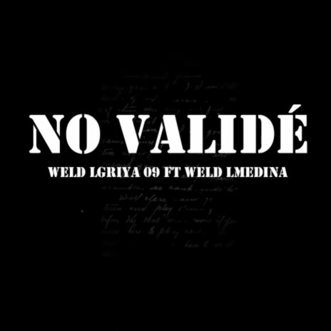 No Validé ft. Weld Lmedina | Boomplay Music