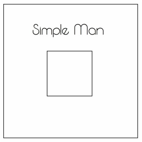 Simple Man | Boomplay Music