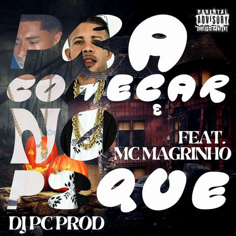 Pra Começar No Pique ft. Mc Magrinho | Boomplay Music