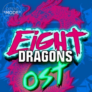 Eight Dragons (Original Game Soundtrack)