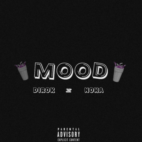 MOOD ft. NOHA & DIROK | Boomplay Music