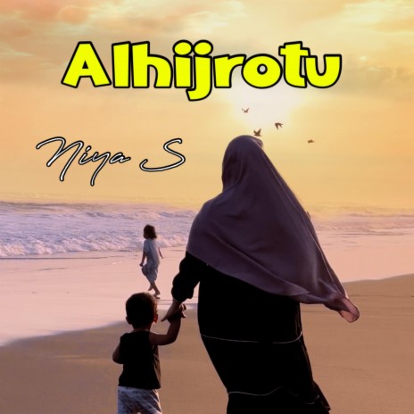 Alhijrotu | Boomplay Music