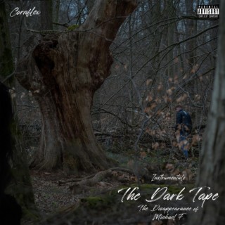 The Dark Tape: The Disappearance of Michael F. (Instrumentals) (Instrumental)
