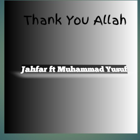Thank You Allah (feat. Jahfar)