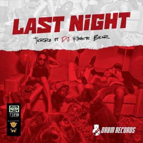 Last Night (feat. DJ Rookie Bear) | Boomplay Music