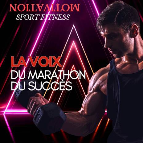 La Voix du Marathon du Succès | Boomplay Music