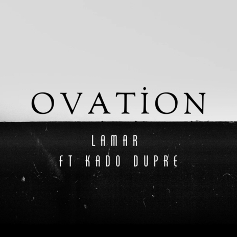 Ovation (feat. Kado Dupre) | Boomplay Music