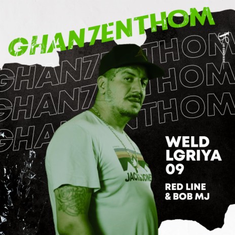 Ghan7enthom ft. Red Line & Bob Mj | Boomplay Music