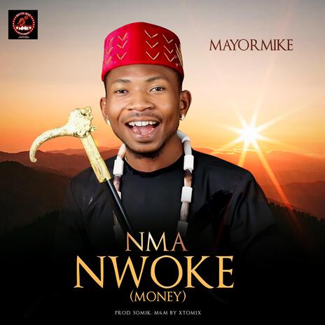 Nma Nwoke (Money) | Boomplay Music