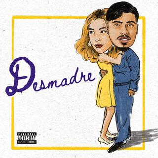 Desmadre lyrics | Boomplay Music