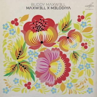 Maxwell x Melodiya