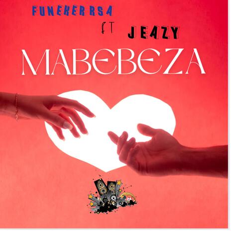 Mabebeza (feat. J Eazy) | Boomplay Music