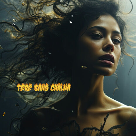 Tere Sang Chalna | Boomplay Music