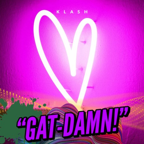 Gat-Damn! | Boomplay Music