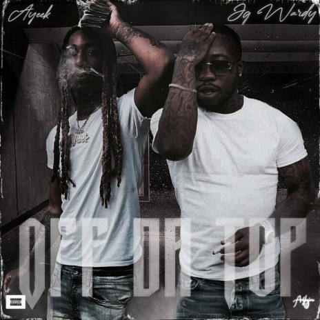 off da top ft. JG Wardy | Boomplay Music