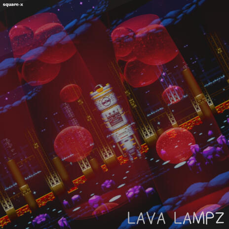 Lava Lampz | Boomplay Music