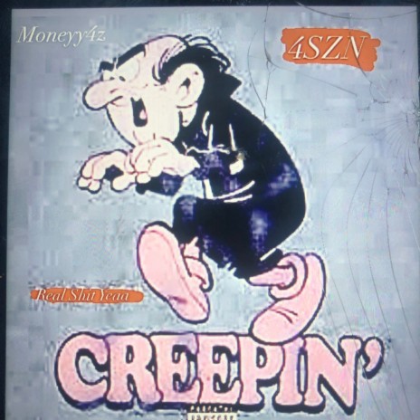 Creepin' | Boomplay Music