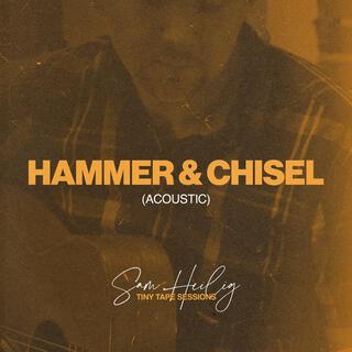 Hammer & Chisel (Acoustic)