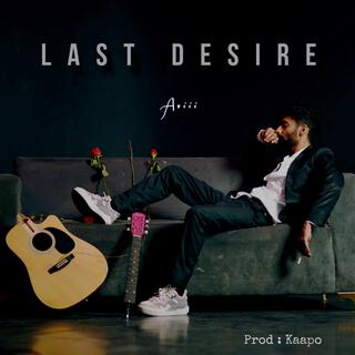 Last Desire lyrics | Boomplay Music