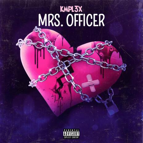 Mrs. Officer (Tonight) | Boomplay Music