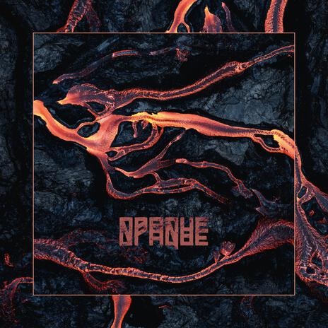 Opaque | Boomplay Music