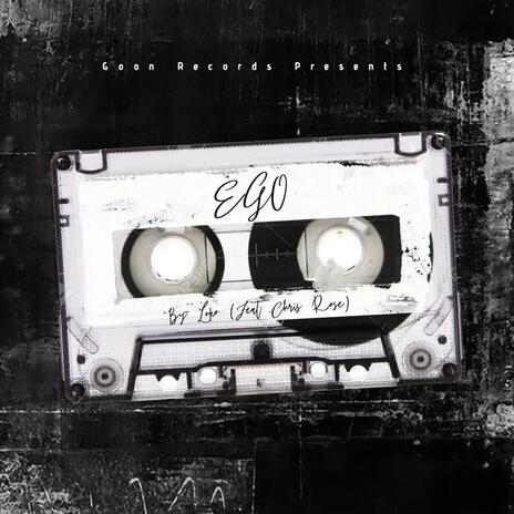 EGO ft. Chris Rose | Boomplay Music