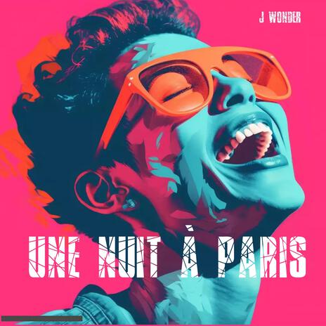 Une nuit à Paris | Boomplay Music