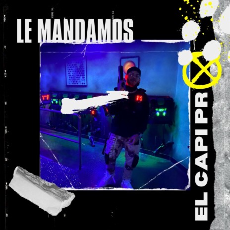 Le mandamos | Boomplay Music