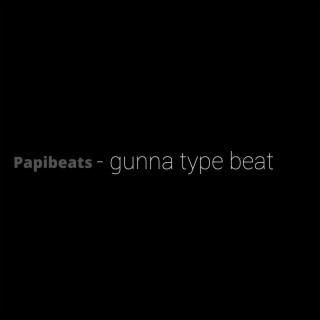 Gunna Type Beat (Instrumental)
