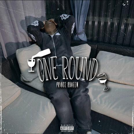 One Round | Boomplay Music