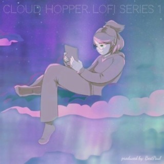 Cloud Hopper Lofi Series 1