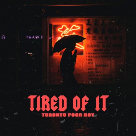 Tired of It | Boomplay Music