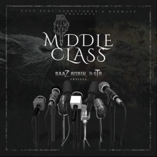 MIDDLE CLASS || BAAZ ROBIN