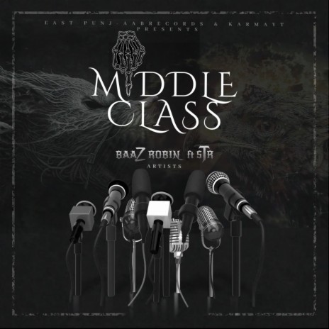 MIDDLE CLASS || BAAZ ROBIN | Boomplay Music