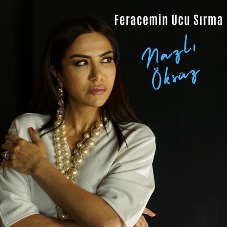 Feracemin Ucu Sırma | Boomplay Music