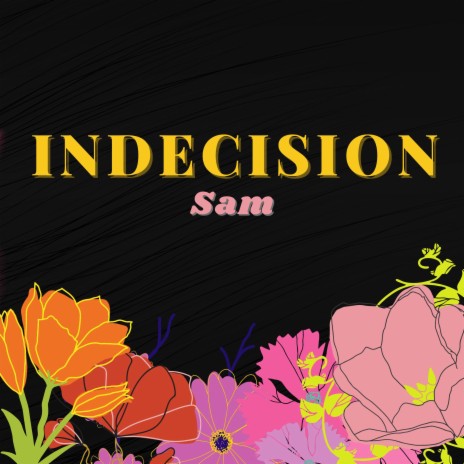 Indecision | Boomplay Music