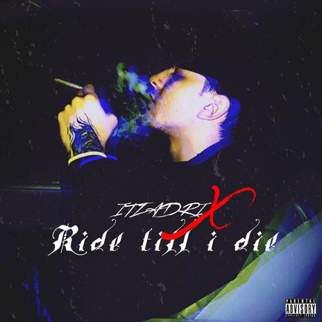 Ride till i die | Boomplay Music